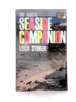 #ad The Arrow Seaside Companion Hugh Stoker 1966 ID:46264 $15.91