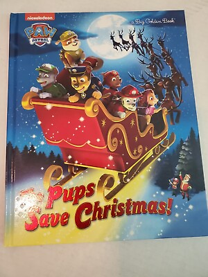 Paw Patrol The Pups Save Christmas Big Golden Books Hardcover Book $1.99