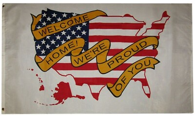 #ad WELCOME HOME WE#x27;RE PROUD OF YOU 3#x27;X5#x27; Flag Banner Patriotic Support Troops $8.75