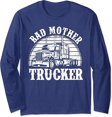 #ad Funny Bad Mother Trucker Gift Truck Driver Gag Long Sleeve T Shirt $24.99