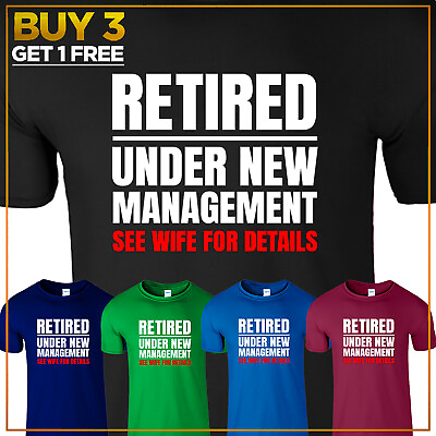 #ad #ad Retired Under New Management See Wife Retirement Funny Mens T Shirt New Gift Tee $10.97