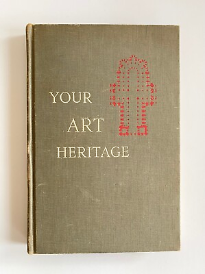 #ad Your Art Heritage 1952 Olive Riley Hardcover Cloth Good $12.00