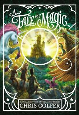 #ad A Tale of Magic... Hardcover By Colfer Chris GOOD $4.91