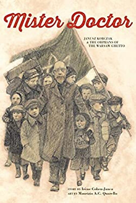#ad Mister Doctor : Janusz Korczak and the Orphans of the Warsaw Ghet $14.14