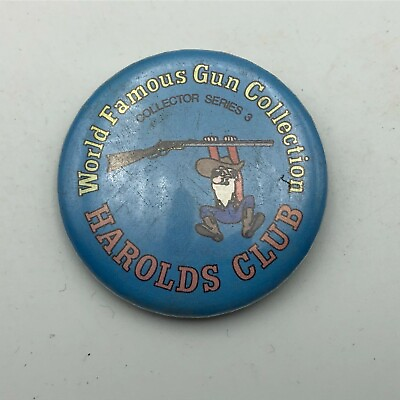 #ad Vintage Worlds Famous Gun Collection Harold#x27;s Club Badge Button Pinback C9 $10.36