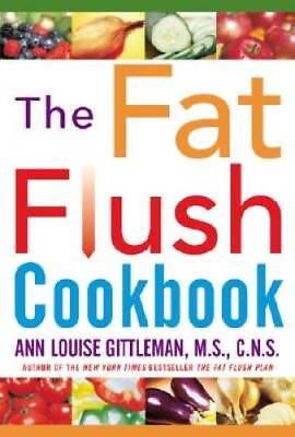 #ad The Fat Flush Cookbook Hardcover By Gittleman Ann Louise GOOD $3.73