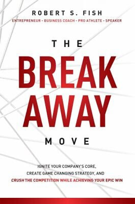 #ad The Break Away Move : Ignite Your Company#x27;s Core Create Game Cha $11.97