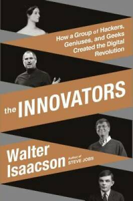 #ad The Innovators: How a Group of Hackers Geniuses and Geeks Created the D GOOD $4.05