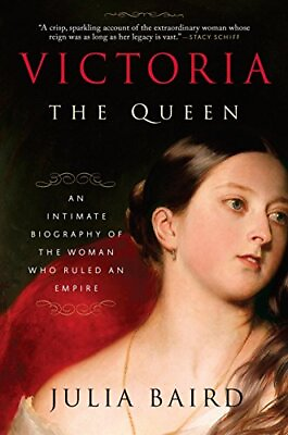 #ad Victoria: The Queen: An Intimate Biography of the Woman Who Ruled an Empire by $3.99