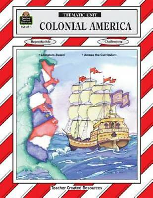 #ad Colonial America Thematic Unit Paperback By Sterling Mary Ellen GOOD $6.27
