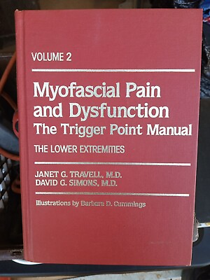 #ad Myofascial Pain and Dysfunction: The Trigger Point Manual; Vol. 2. The Lower Ex $65.00