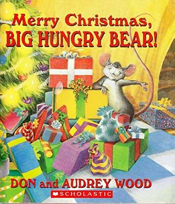 Merry Christmas Big Hungry Bear Paperback By Don and Audrey Wood GOOD $4.39