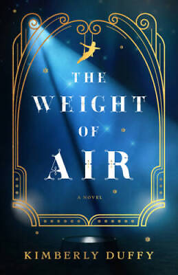 #ad The Weight of Air Paperback By Duffy Kimberly GOOD $6.25