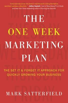 #ad The One Week Marketing Plan: The Set It amp; Forget It Approach for Quickly Growi.. $59.39