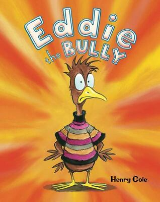 #ad Eddie the Bully Henry Cole 9781499801811 hardcover $4.07