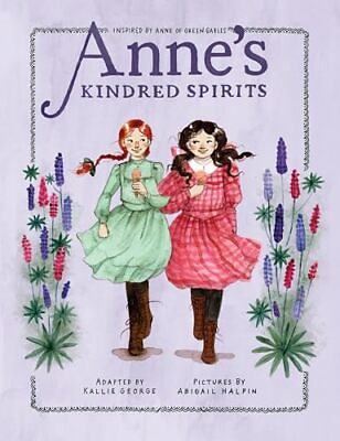 #ad Anne#x27;s Kindred Spirits: Inspired by Anne of Green Gables An Anne Chapter Bo... $9.00