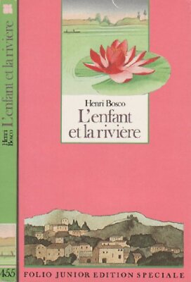 L#x27;ENFANT ET LA RIVIERE FRENCH EDITION By Henri Boxco $21.95