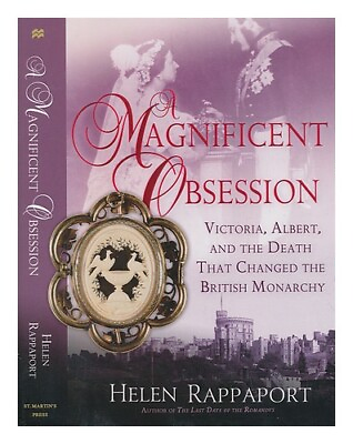 #ad RAPPAPORT HELEN A magnificent obsession : Victoria Albert and the death that AU $80.99