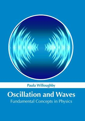 #ad Oscillation and Waves: Fundamental Concepts in Physics Hardback $144.77