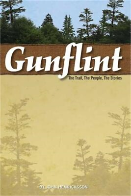 #ad Gunflint: The Trail the People the Stories Paperback or Softback $14.22