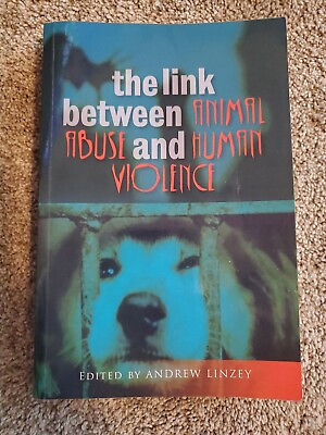 #ad The Link Between Animal Abuse and Human Violence by Andrew Linzey: PBK $19.88
