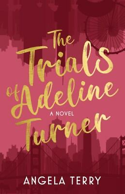 #ad Terry Angela : The Trials of Adeline Turner $8.59