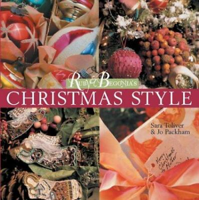 #ad Ruby amp; Begonia#x27;s Christmas Style 9781402701108 hardcover Sara Toliver new $7.36