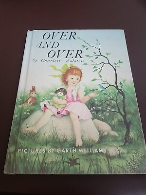 #ad 1957 Edition OVER AND OVER By CHARLOTTE ZOLOTOW Harper amp; Row $12.00