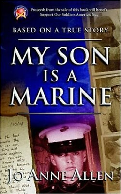 #ad MY SON IS A MARINE By Jo Anne Allen *Excellent Condition* $16.75