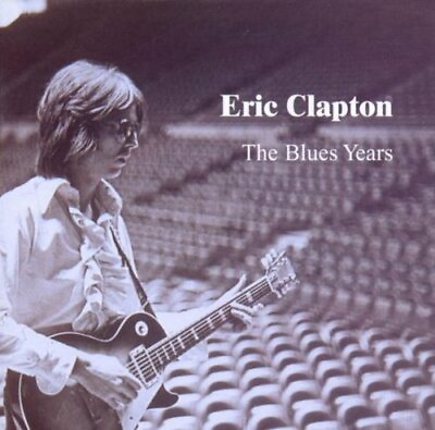 #ad Clapton Eric The Blues Years Clapton Eric CD PMVG The Fast Free Shipping $6.50