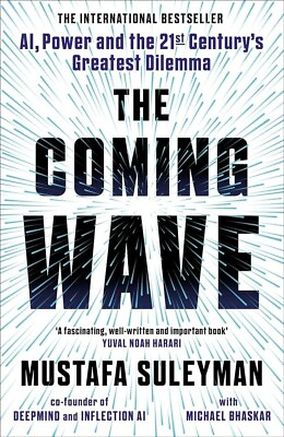 #ad The Coming Wave Technology Power amp; the Twenty First Century#x27;s Greatest Dilemma $14.99