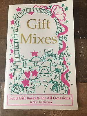 #ad Gift Mixes: Food Gift Baskets For All Occasions By Jackie Gannaway Vintage 1998 $5.00