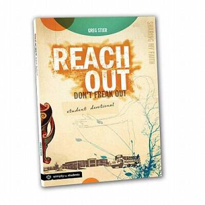 #ad Reach Out Dont Freak Out Student Devotional Paperback By Stier Greg GOOD $5.13