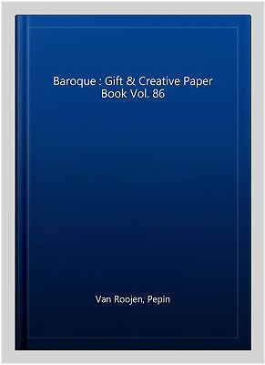 #ad Baroque : Gift amp; Creative Paper Book Vol. 86 Paperback by Van Roojen Pepin... $21.35