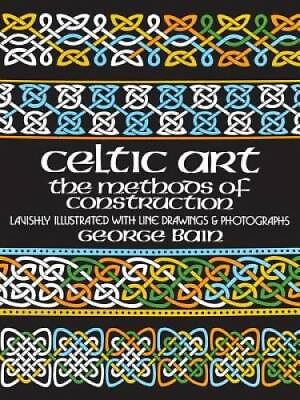 #ad Celtic Art: The Methods of Construction Dover Art Instruction GOOD $9.22