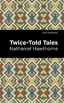 #ad Twice Told Tales Hawthorne Nathaniel $15.99