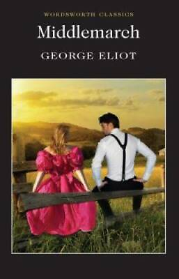 #ad Middlemarch Wordsworth Classics Paperback By George Eliot GOOD $4.73