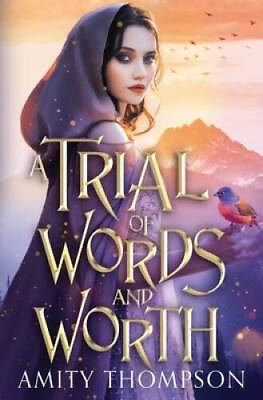 #ad A Trial of Words and Worth Paperback By Thompson Amity VERY GOOD $43.94