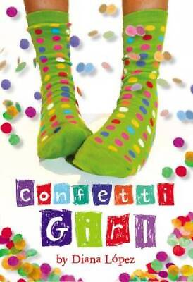#ad Confetti Girl Paperback By Lopez Diana ACCEPTABLE $3.76