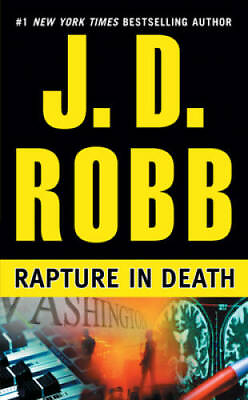 Rapture in Death Mass Market Paperback By Robb J. D. GOOD $3.76