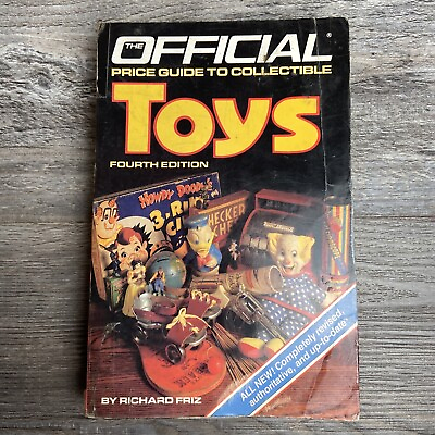 #ad 1987 Official Price Guide to Collectible Toys Book Fourth Edition $8.00