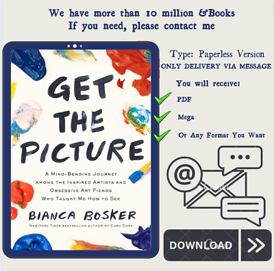 #ad Get the Picture: A Mind Bending Journey among the Inspired Artists and Obsessive $9.99