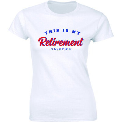 #ad #ad This Is My Retirement Uniform Women T Shirt Christmas Gift Retired Party Tee $12.99