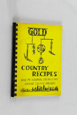 #ad Vintage Gold Country Recipes Blue Mountian Hospital Cookbook Spiral Bound 1973 $5.99