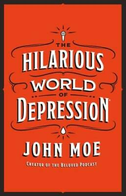 #ad The Hilarious World of Depression Hardcover By Moe John GOOD $4.33