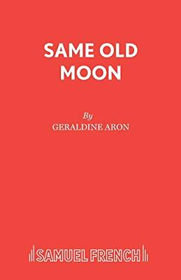 #ad Same Old Moon Acting Edition S. by Aron Geraldine Paperback softback Book $11.09