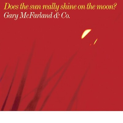 #ad Gary Mcfarland Does The Sun Really Shine On The Moon? $19.98