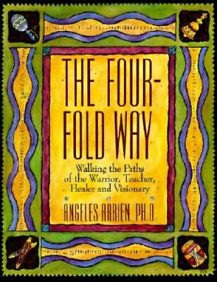 #ad #ad The Four Fold Way: Walking the Paths of the Warrior Teacher Healer and GOOD $3.76