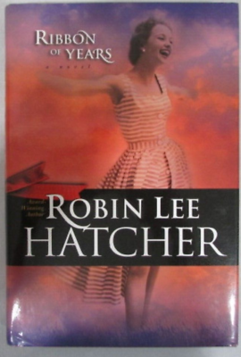 #ad Ribbon of Years Hardcover by Robin Lee Hatcher $6.40