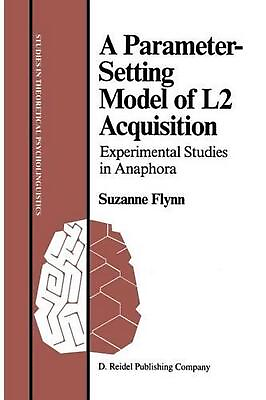 #ad A Parameter Setting Model of L2 Acquisition: Experimental Studies in Anaphora by $66.24